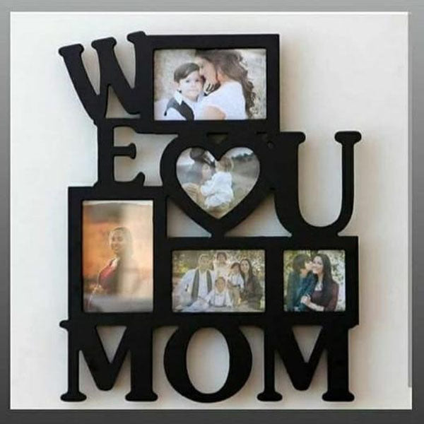 WE LOVE YOU MOM FRAME